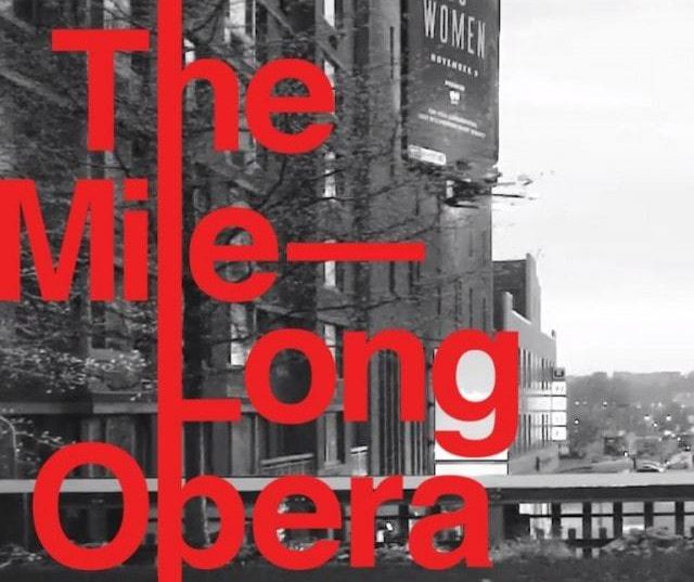 The Mile Long Opera