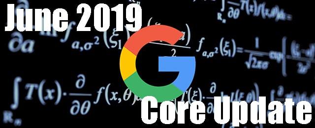 What’s the Google Core Update, the one from June 2019?